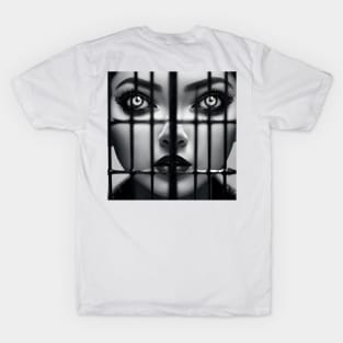 She is trapped, but if you have the courage, free her now T-Shirt